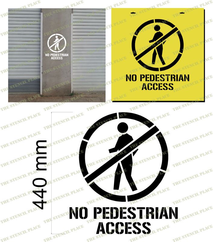 CROSSED PEDESTRIAN SYMBOL with 'NO PEDESTRIAN ACCESS' - 1.5mm