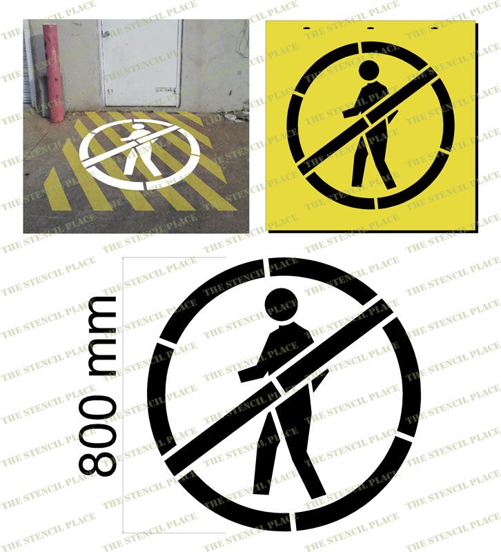 'NO PEDESTRIAN AREA' 800mm - 1.5mm