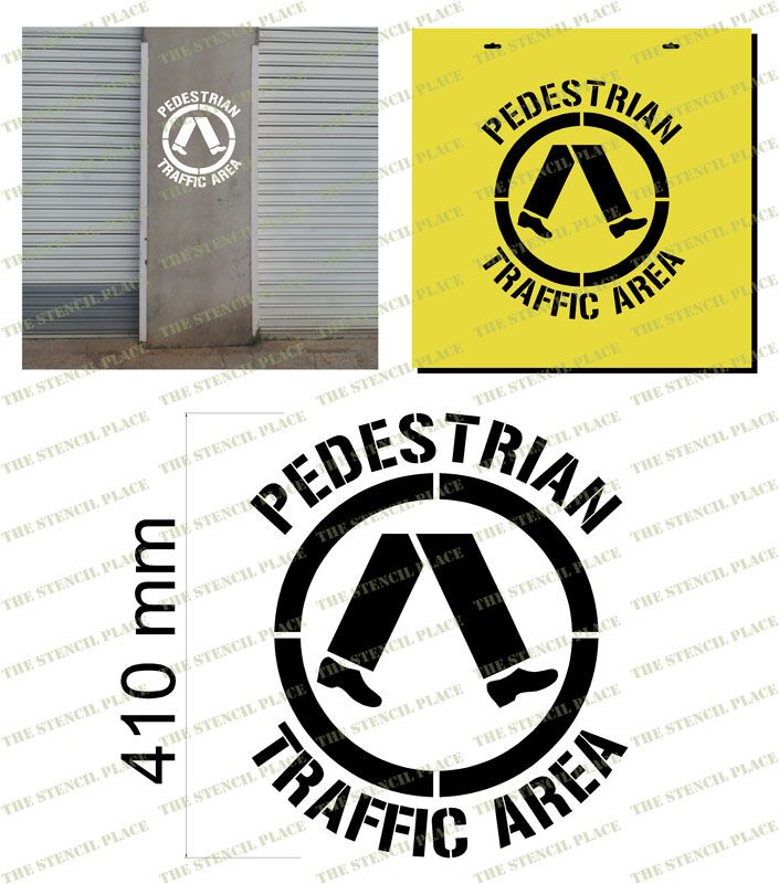 "PEDESTRIAN TRAFFIC AREA" Stencil - 1.5mm