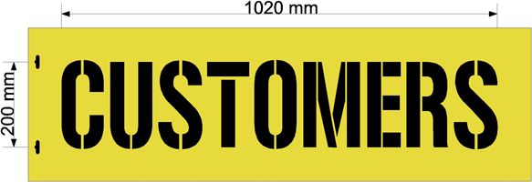 200mm 'CUSTOMERS' STENCIL - 1.5mm